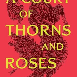 A Court of Thorns and Roses