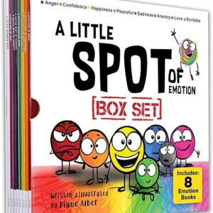 A Little SPOT of Emotion 8 Book Box Set (Books 1-8: Anger, Anxiety, Peaceful, Happiness, Sadness, Confidence, Love, & Scribble Emotion)