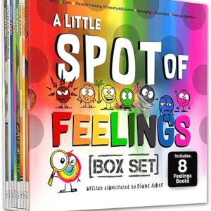 A Little SPOT of Feelings 8 Book Box Set (Book 25-32: Empathy, Frustration, Calm, Belonging, Worry, Boredom, Flexible Thinking, & Feelings Detective)