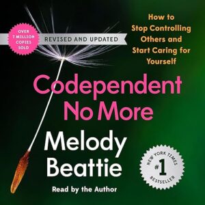 Amazon.com: Codependent No More: How to Stop Controlling Others and Start Caring for Yourself (Audible Audio Edition): Melody Beattie, Melody Beattie, Spiegel & Grau by...