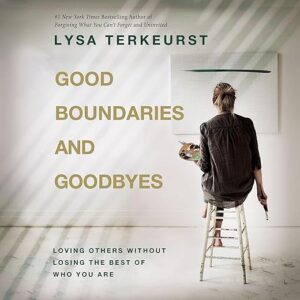 Amazon.com: Good Boundaries and Goodbyes: Loving Others Without Losing the Best of Who You Are (Audible Audio Edition): Lysa TerKeurst, Lysa TerKeurst, Jim Cress, Thomas Nelson:...