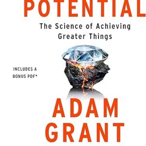 Amazon.com: Hidden Potential: The Science of Achieving Greater Things (Audible Audio Edition): Adam Grant, Adam Grant, Maurice Ashley, R. A. Dickey, Evelyn Glennie, Sara Maria...