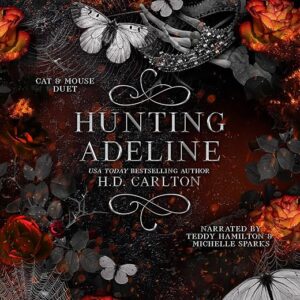 Amazon.com: Hunting Adeline: Cat and Mouse Duet, Book 2 (Audible Audio Edition): H. D. Carlton, Teddy Hamilton, Michelle Sparks, H. D. Carlton: Audible Books & Originals