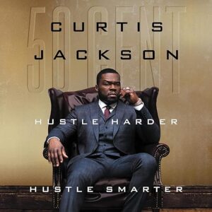 Amazon.com: Hustle Harder, Hustle Smarter (Audible Audio Edition): Curtis "50 Cent" Jackson, Curtis 50 Cent Jackson, HarperAudio: Books