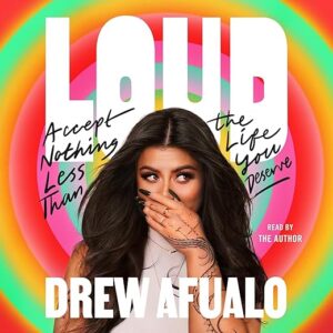 Amazon.com: Loud: Accept Nothing Less Than the Life You Deserve (Audible Audio Edition): Drew Afualo, Drew Afualo, Macmillan Audio: Books