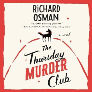 Amazon.com: The Thursday Murder Club: A Novel (Audible Audio Edition): Richard Osman, Lesley Manville, Penguin Audio: Audible Books & Originals