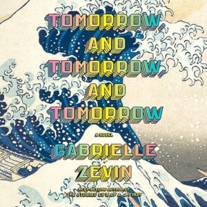 Amazon.com: Tomorrow, and Tomorrow, and Tomorrow: A Novel (Audible Audio Edition): Gabrielle Zevin, Jennifer Kim, Julian Cihi, Random House Audio: Books