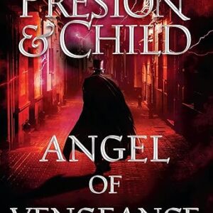 Angel of Vengeance (Agent Pendergast Series)