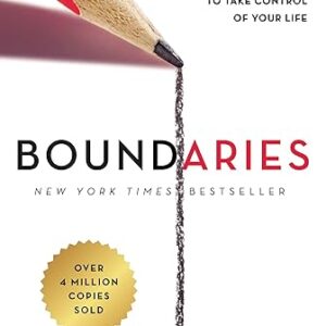 Boundaries Updated and Expanded Edition: When to Say Yes, How to Say No To Take Control of Your Life