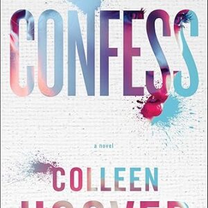 Confess: A Novel