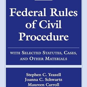 Federal Rules of Civil Procedure: With Selected Statutes, Cases, and Other Materials 2024 (Supplements)