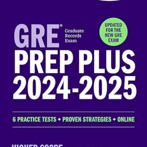 GRE Prep Plus 2024-2025 - Updated for the New GRE: 6 Practice Tests + Live Classes + Online Question Bank and Video Explanations (Kaplan Test Prep)