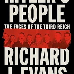 Hitler's People: The Faces of the Third Reich