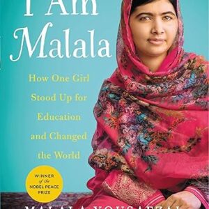 I Am Malala: How One Girl Stood Up for Education and Changed the World (Young Readers Edition)