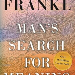 Man's Search for Meaning