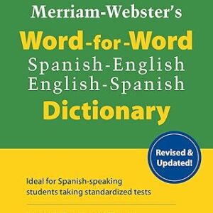 Merriam-Webster's Word-for-Word Spanish-English Dictionary (Multilingual, English and Spanish Edition)