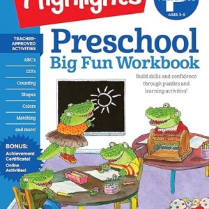 Preschool Big Fun Workbook: 256-Pages of Language Arts, Math and Shapes Practice, Puzzles and Preschool Activities (Highlights™ Big Fun Activity Workbooks)