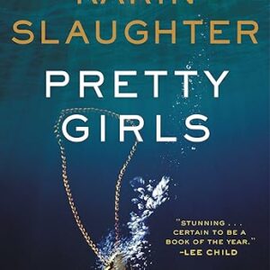 Pretty Girls: A Novel