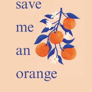 save me an orange