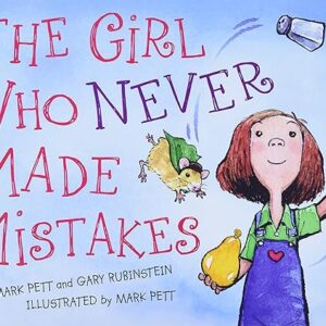 The Girl Who Never Made Mistakes: A Growth Mindset Book for Back to School for Kids