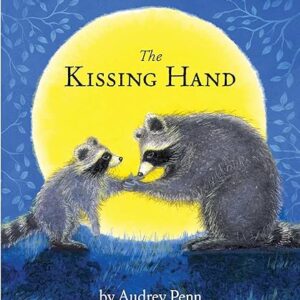 The Kissing Hand (The Kissing Hand Series)