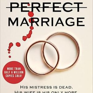 The Perfect Marriage: a completely gripping psychological suspense