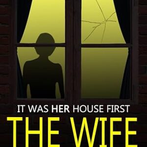 The Wife Upstairs: A twisted psychological thriller that will keep you guessing