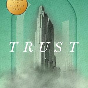 Trust (Pulitzer Prize Winner)