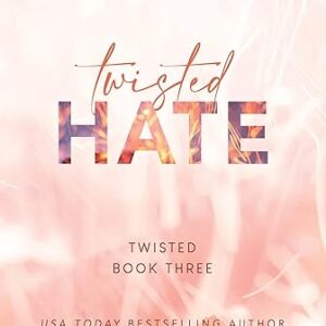 Twisted Hate (Twisted, 3)